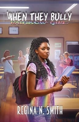 When They Bully: Rainbow Girl