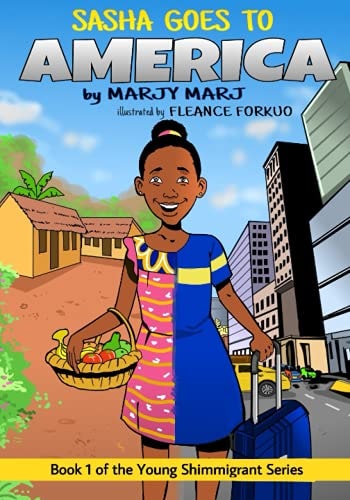 Sasha Goes to America Book 1 of The Young Shimmigrant Series