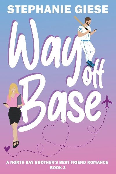 Way Off Base: A North Bay Brother's Best Friend Romance
