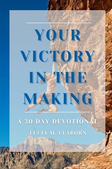Your Victory in the Making