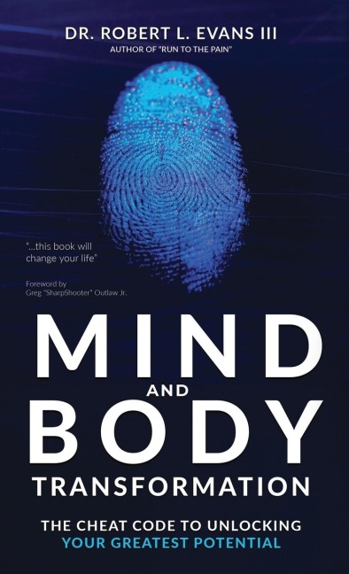 Mind and Body Transformation: The Cheat Code To Unlocking Your Greatest Potential