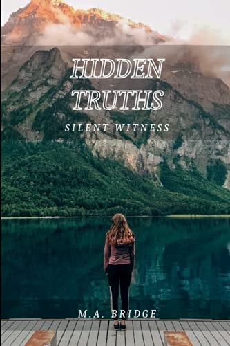 Hidden Truths Silent Witness