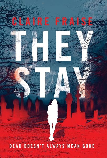 They Stay: A Paranormal Ghost Thriller