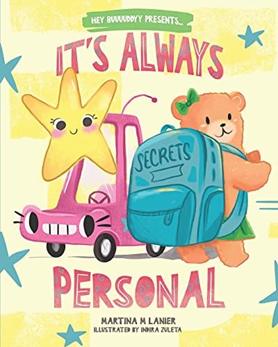 It's Always Personal Childrens Guide to Understanding Personal Space and Abuse.