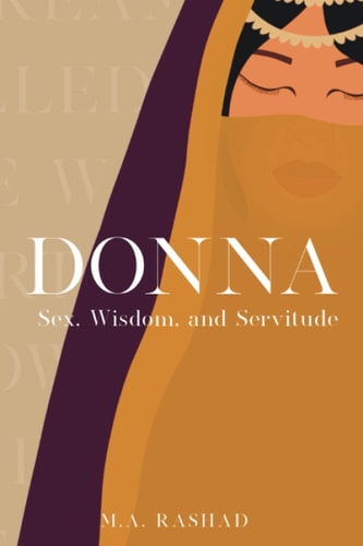 Donna Sex, Wisdom, and Servitude