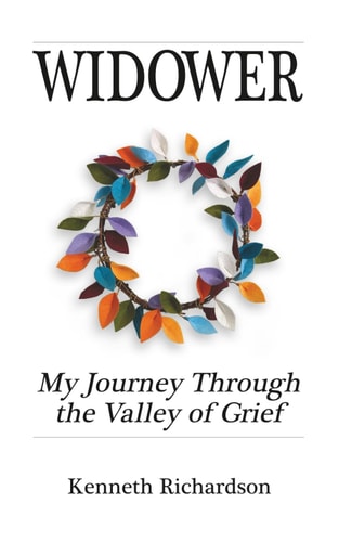 Widower My Journey Through the Valley of Grief.