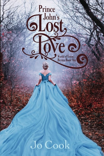 Prince John's Lost Love World of Eoroe: Bryten Book One
