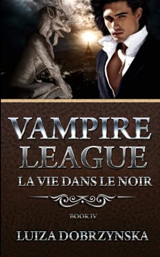 Vampire League Book IV La Vie Dans Le Noir