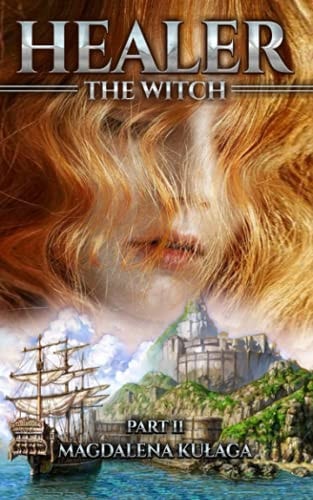 The Witch Healer Part II