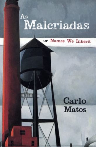 As Malcriadas Or Names We Inherit