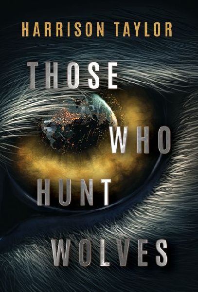 Those Who Hunt Wolves
