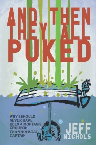 And Then They All Puked... My Experience As a (Groupon) Montauk Charter Boat Captain