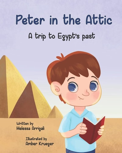 Peter in the Attic A Trip to Egypt's Past