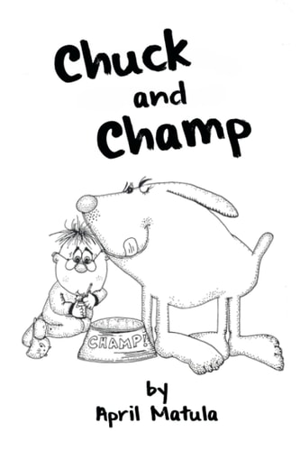 Chuck and Champ