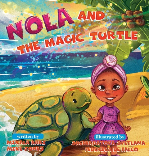NOLA AND THE MAGIC TURTLE