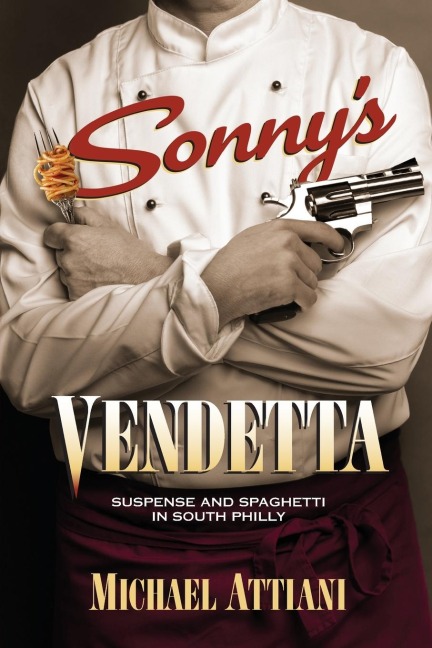 Sonnys Vendetta: Suspense and Spaghetti in South Philly