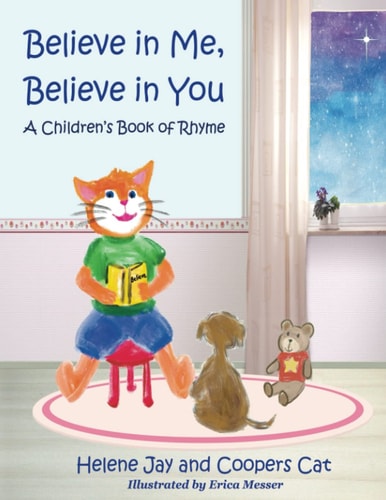 Believe in Me Believe in You A Children's Book of Rhyme