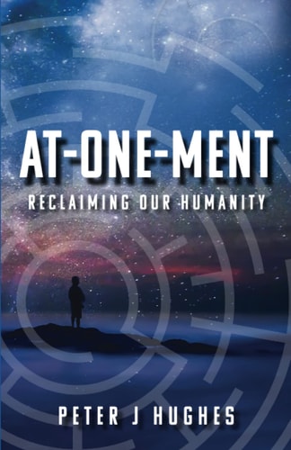 At-One-Ment Reclaiming Our Humanity