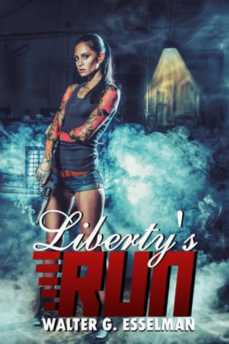 Liberty's Run Book One
