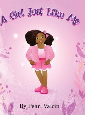 A Girl Just Like Me