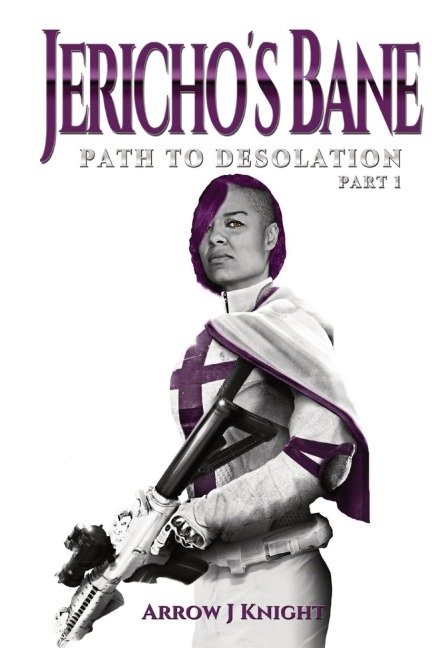 Jerichos Bane: Path to Desolation Part I