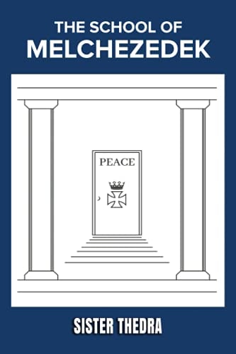 The School of Melchezedek
