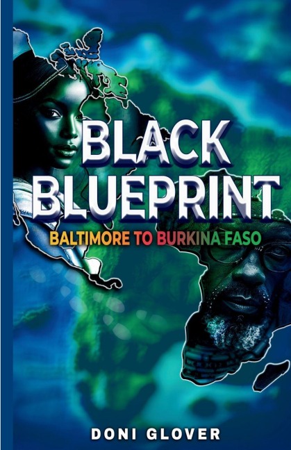 Black Blueprint: Baltimore to Burkina Faso