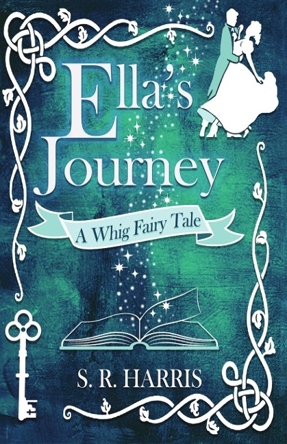 Ellas Journey: A Whig Fairytale