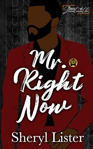 Mr. Right Now Baes of Juneteenth
