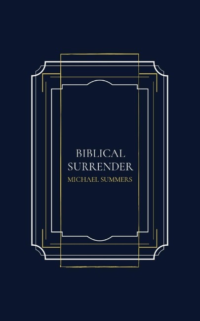 BIBLICAL SURRENDER