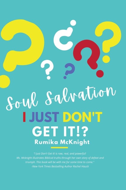 Soul Salvation: I Just Dont Get It!?