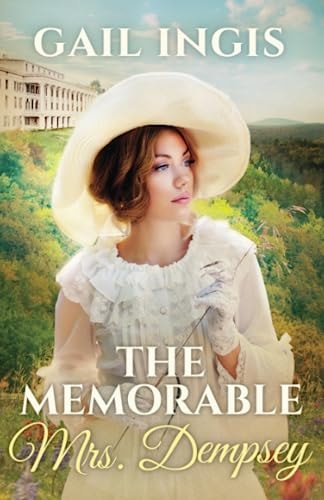 The Memorable Mrs. Dempsey A Gilded Age American Historical Romance
