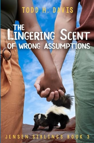 The Lingering Scent of Wrong Assumptions Jensen Siblings Book 3