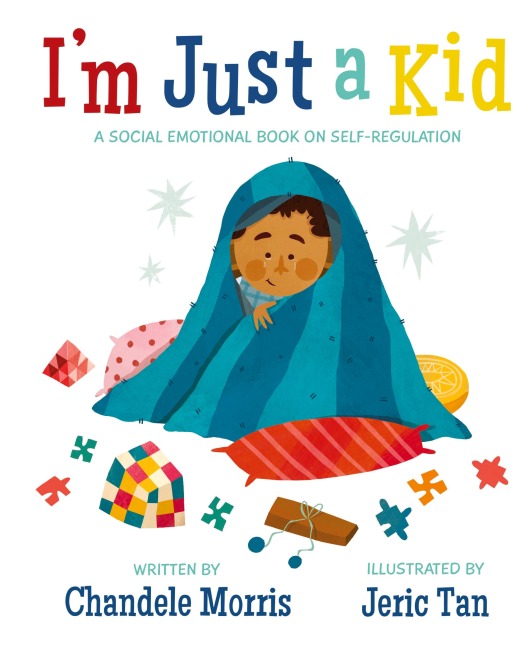 Im Just a Kid: A Social-Emotional Book about Self-Regulation