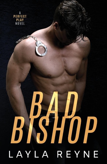 Bad Bishop A Perfect Play Novel