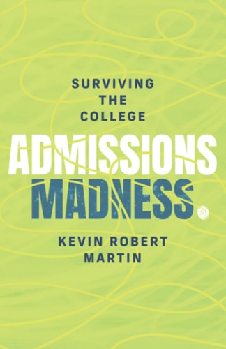 Surviving the College Admissions Madness