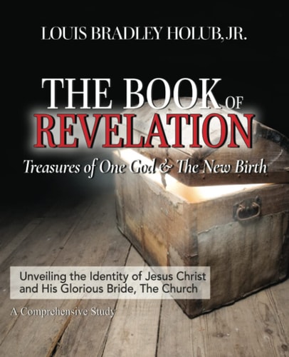 The Book of Revelation Treasures of One God & The New Birth