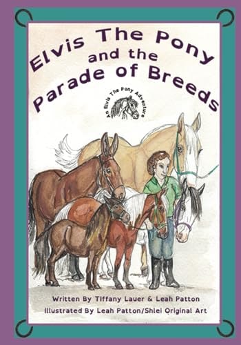 Elvis The Pony And The Parade of Breeds