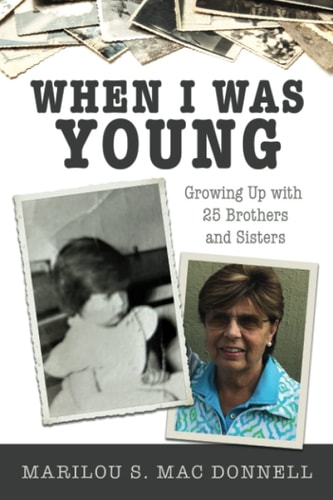 When I Was Young Growing Up with 25 Brothers and Sisters
