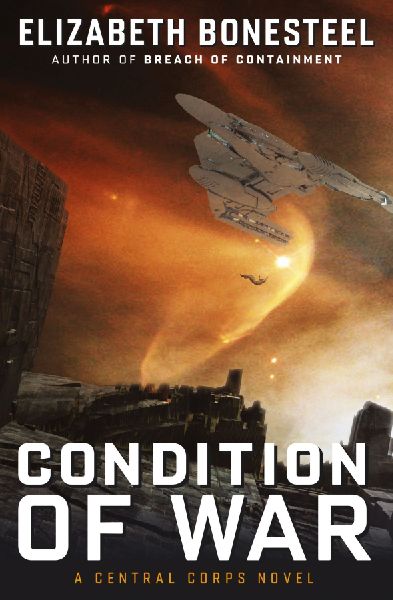 Condition of War: A Central Corps Novel