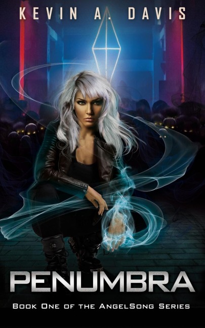 Penumbra: Book One in the AngelSong Series