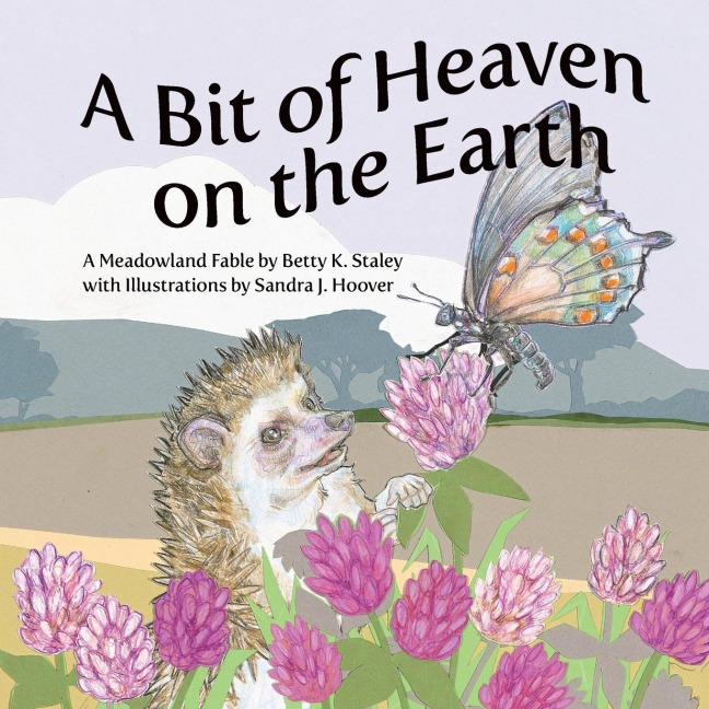 A Bit of Heaven on the Earth: A Meadowland Fable