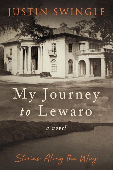 My Journey to Lewaro: Stories Along the Way
