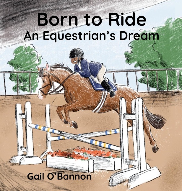 Born To Ride: An Equestrian's Dream