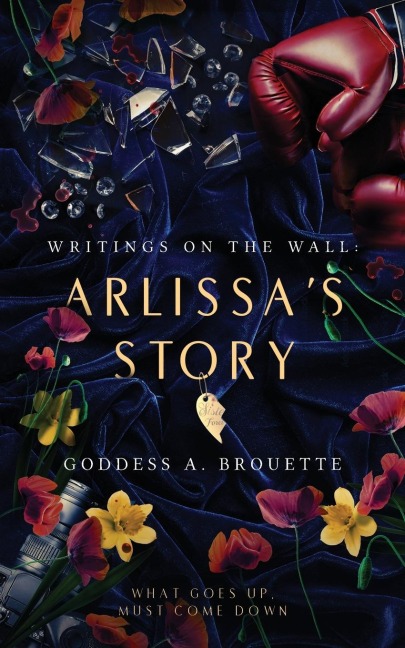 Writings on the Wall: Arlissas Story