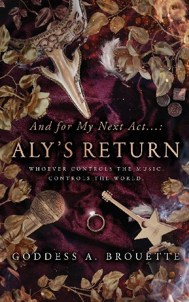 And for My Next Act...: Alys Return