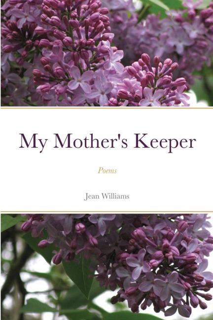 My Mothers Keeper: Poems