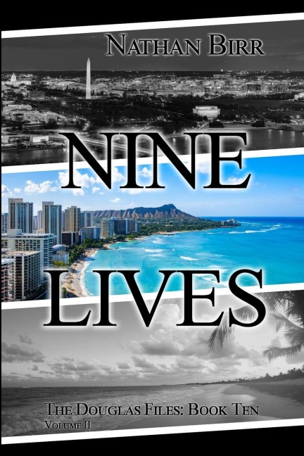 Nine Lives - Volume II: The Douglas Files: Book Ten