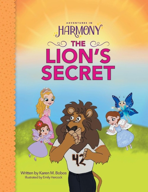 The Lions Secret: (Moms Choice Gold Award Winner)