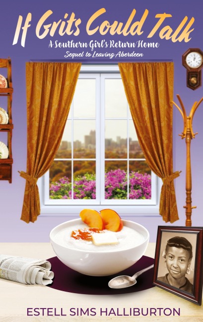 If Grits Could Talk: A Southern Girls Return Home
